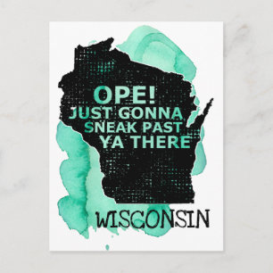 Ope Sneak Past Ya There Wisconsin Karte Zitat Gree