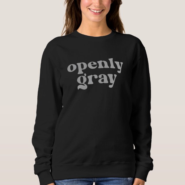 Open Gray Ditch Die Farbe verabschiedet sich von d Sweatshirt (Vorderseite)