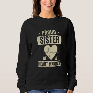 Open Heart Surgery CHD Transplant Sister of a Hear Sweatshirt