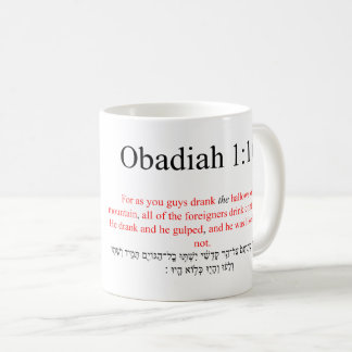Open Source Translation Obadiah 1:16 Tasse