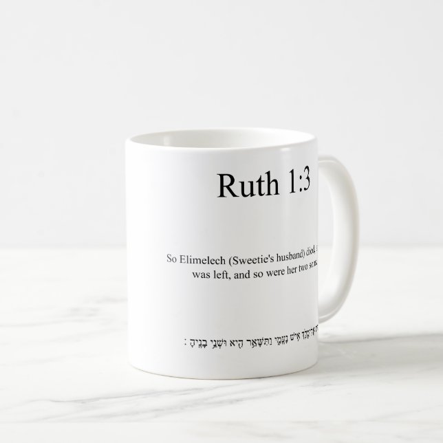 Open Source Translation Ruth 1:3 Tasse (VorderseiteRechts)