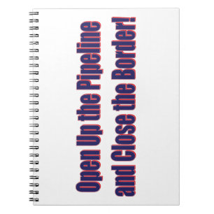 Open-the-Pipeline-and-Nah-the-Bordr-eps Notizblock