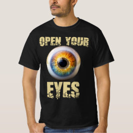 Open Your Eyes, Eyeball Design T-Shirt