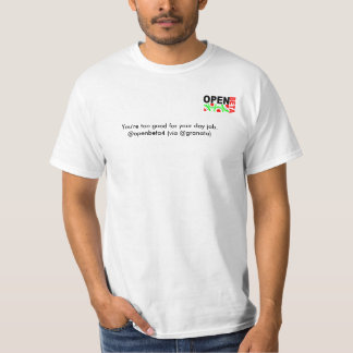 openbeta4, sind Sie für Ihren Tagesjob zu gut. @o… T-Shirt