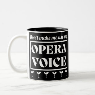 Opera Voice Opera Singer Zweifarbige Tasse