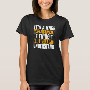 Operation am vorderen Kreuzband Knieersatz Rekonst T-Shirt