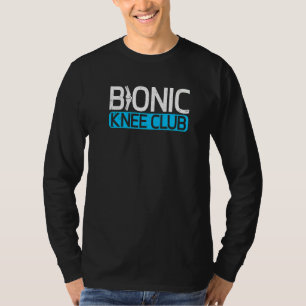 Operation Bionic Knie Post Knee Replacement Sur T-Shirt