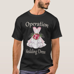Operation Brautkleid für Damen 2025 Brautjungfer T-Shirt
