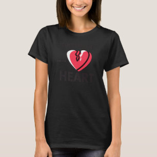 Operation Break mir nicht das Herz T-Shirt