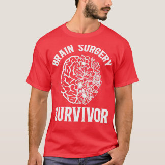 Operation des Gehirns Überleben Aneurysma Überlebe T-Shirt