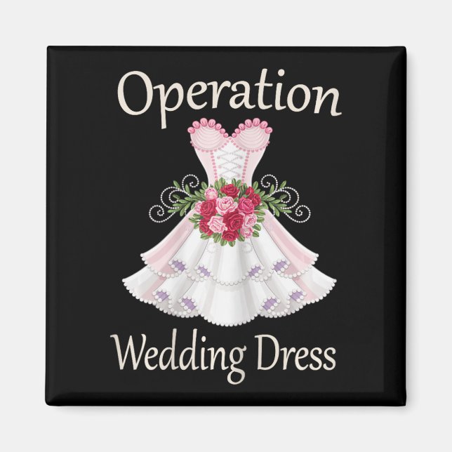 Operation Wedding Dress for Ladys 2025 Bridesmaid Magnet (Vorne)