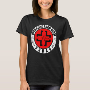 Operationssaal Krankenschwester Squad Spaß Kranken T-Shirt