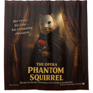 Opern-Phantom-Eichhörnchen-Parodie Duschvorhang