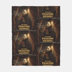 Opern-Phantom-Eichhörnchen-Parodie Fleecedecke