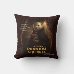 Opern-Phantom-Eichhörnchen-Parodie Kissen