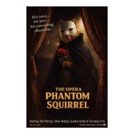 Opern-Phantom-Eichhörnchen-Parodie Poster