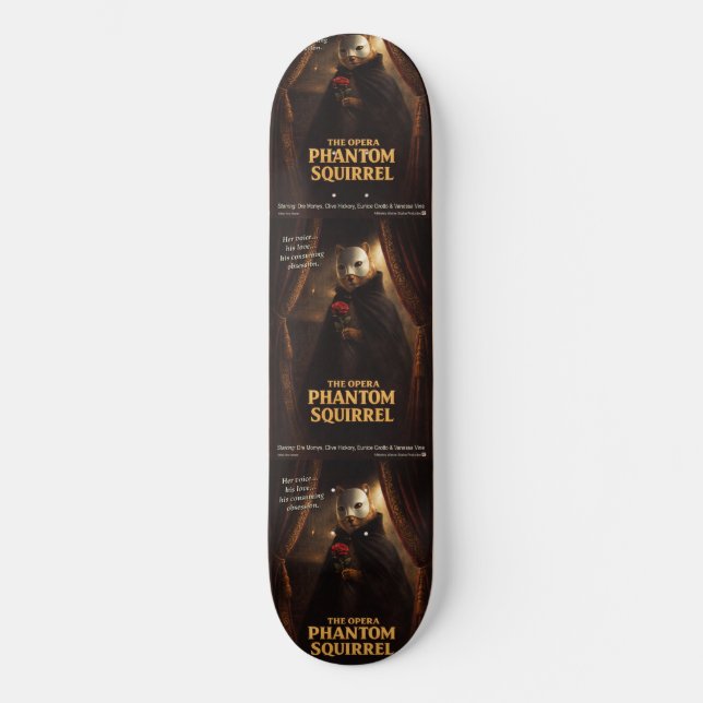 Opern-Phantom-Eichhörnchen-Parodie Skateboard (Vorderseite)