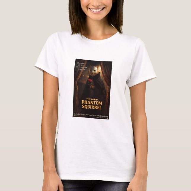 Opern-Phantom-Eichhörnchen-Parodie T-Shirt (Vorderseite)