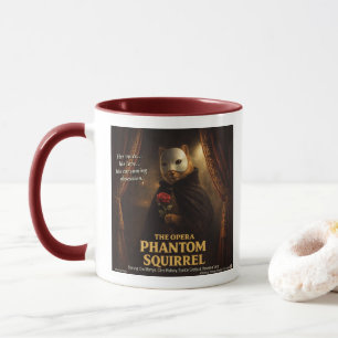 Opern-Phantom-Eichhörnchen-Parodie Tasse
