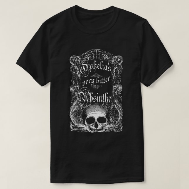 Ophelias sehr bitterer Wermut T-Shirt (Design vorne)