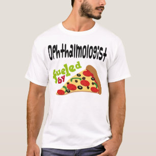 Ophthalmologist-(lustiges) Pizza-T-Shirt T-Shirt