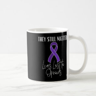 Opioid-Bewusstseinsmonat Verlorener Nahestehender Kaffeetasse