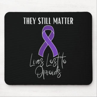 Opioid-Bewusstseinsmonat Verlorener Nahestehender Mousepad