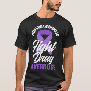 Opioide Bewusstseinsbildung Arzneimittel Überdosie T-Shirt