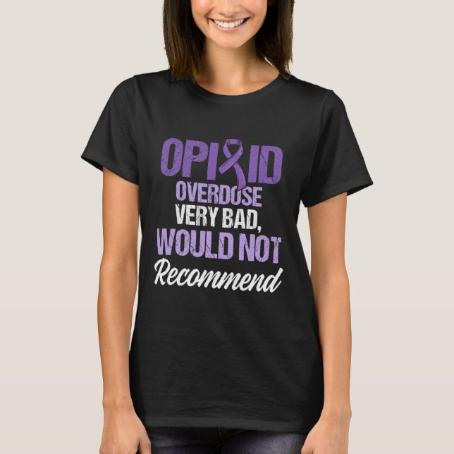 Opioide Überdosierung Sensibilisierung für das Bew T-Shirt (Vorderseite)
