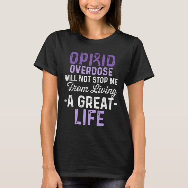 Opioide Überdosierung Sensibilisierung für das Bew T-Shirt (Vorderseite)