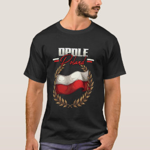 Opole Polen Reise Polnische Flagge Polska T-Shirt