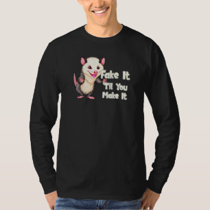 Opossum Fake It Funny Possum Liebhaber Müller Rode T-Shirt