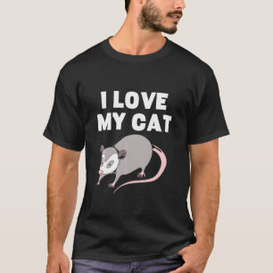 Opossum I Liebe My Cat Possum T-Shirt