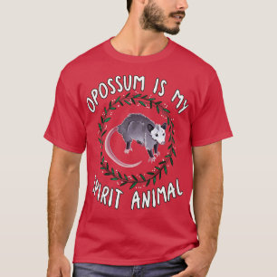 Opossum ist mein Geiststier T-Shirt