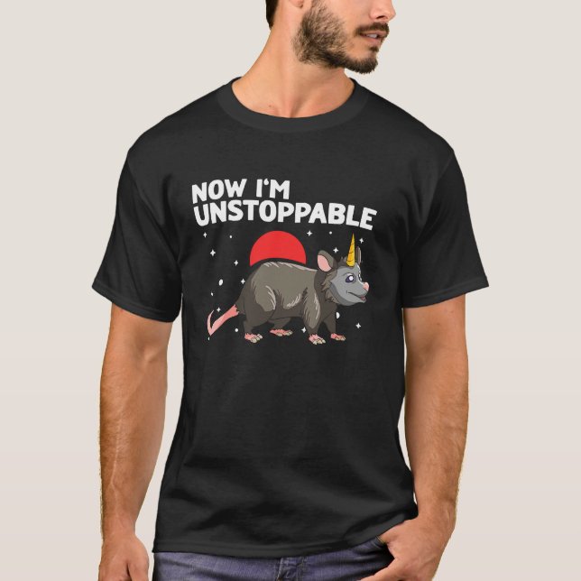Opossum Now Im unstoppable and Raccoon  1 T-Shirt (Vorderseite)