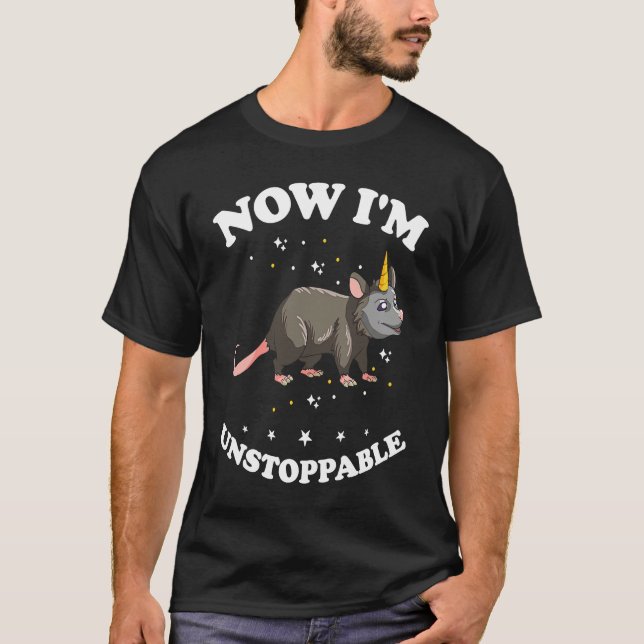 Opossum Now Im unstoppable and Raccoon T-Shirt (Vorderseite)