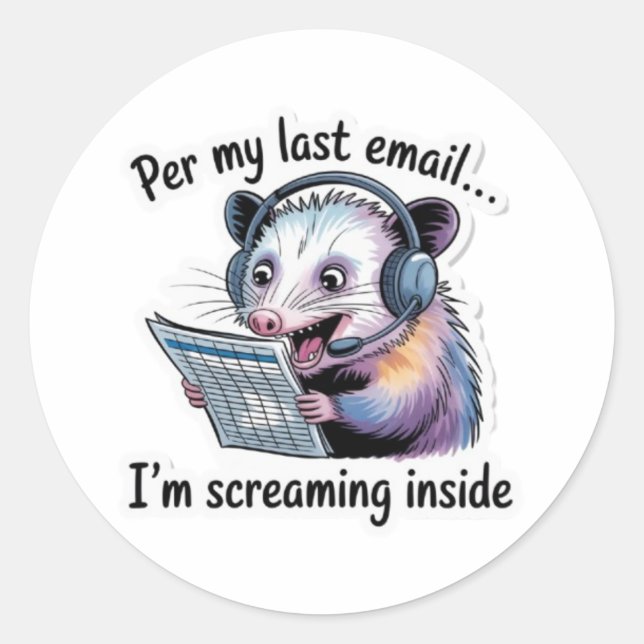 Opossum Office Sticker - Per My Last Email Vinyl D (Vorderseite)