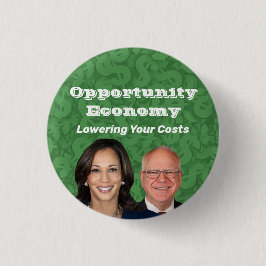 Opportunity Economy Harris Walz 2024 Button