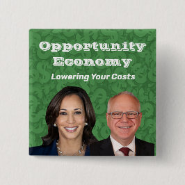 Opportunity Economy Harris Walz 2024 Button