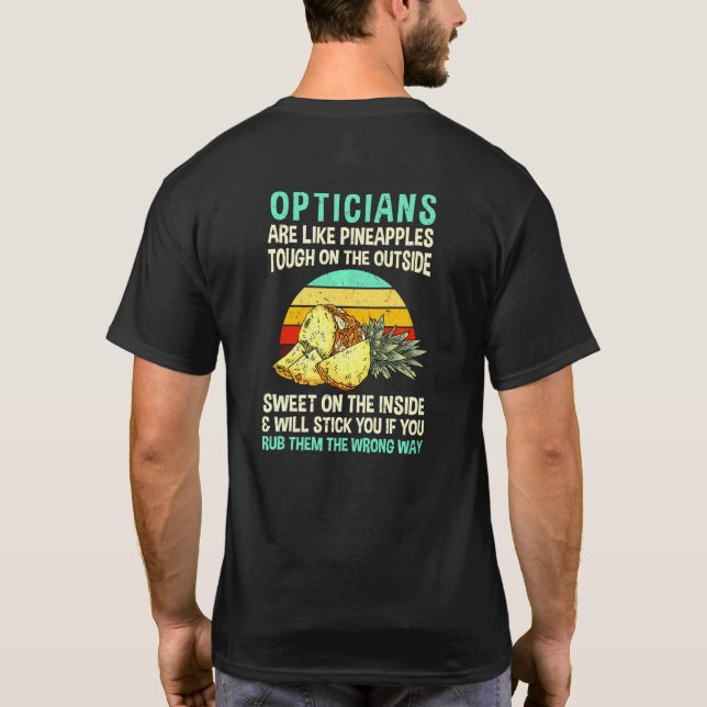 Optiker sind wie Ananas Optometriker Coworker T-Shirt (Rückseite)