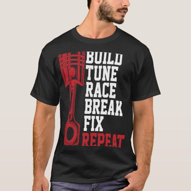 Optimieren von Race Break Fix Repeat Mechanics T-Shirt (Vorderseite)