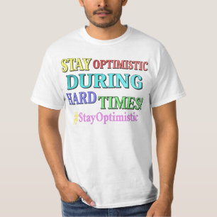 "OPTIMISTISCH BLEIBE" Niedliches Design. Jetzt kau T-Shirt