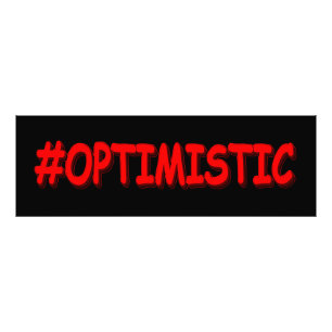 "#OPTIMISTISCHES" Niedliches Design. Jetzt kaufen Fotodruck