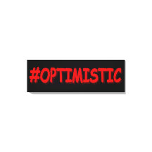 "#OPTIMISTISCHES" Niedliches Design. Jetzt kaufen