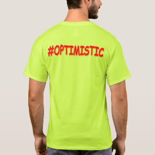 "#OPTIMISTISCHES" Niedliches Design. Jetzt kaufen T-Shirt