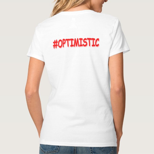 "#OPTIMISTISCHES" Niedliches Design. Jetzt kaufen T-Shirt (Rückseite)