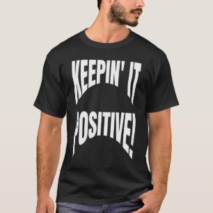 Optimistisches Positivziffer hält es für positives T-Shirt