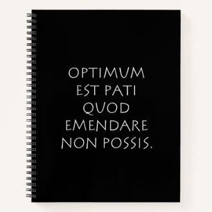 Optimum est pati quod emendare non posa notizbuch