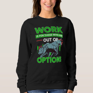 Option für den Handel mit Aktien-Anleger außerhalb Sweatshirt
