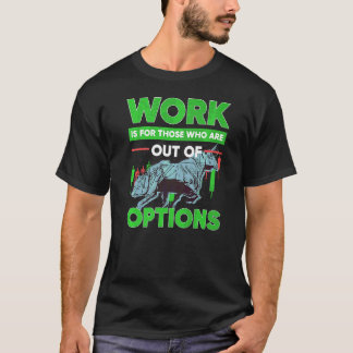 Option für den Handel mit Aktien-Anleger außerhalb T-Shirt